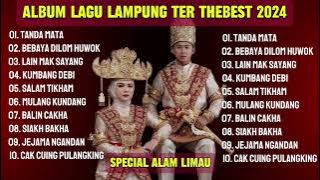 ALBUM LAGU LAMPUNG TER ASYIK BUAT SANTAI SPECIAL ALAM LIMAU 2024