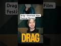 Drag - Overlook Film Festival Review