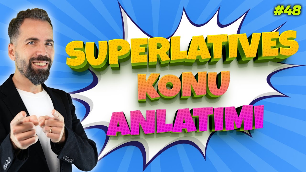 Superlative Adjectives Konu Anlatımı #48