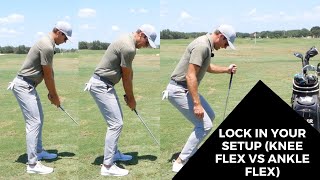 LOCK IN YOUR SETUP (KNEE FLEX VS ANKLE FLEX)