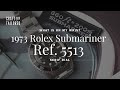 What Is On My Wrist: 1973 Rolex Submariner Ref 5513 "Serif Dial"