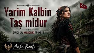 Yarim Kalbin Taş Midur? Yürek Yakan Karadeniz Türküsü