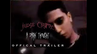 Judge Cryptic - A Dark Thought Album Commercial (2006)