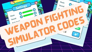 ⚔ Weapon Fighting Simulator Codes ⚔ | CODES | FREE QI|