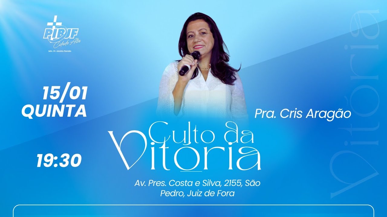 CULTO DA VITÓRIA | PRA. CRIS ARAGÃO | PIBJF CA