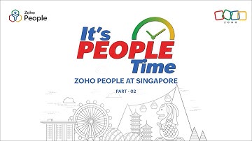 Zoho People at Singapore - Part 2