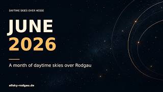 June 2026 | Sky over Hesse Timelapse | Days | allsky-rodgau.de