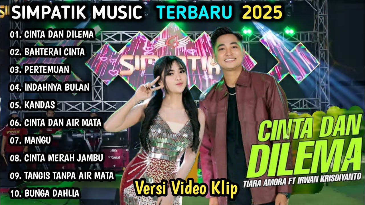 CINTA DAN DILEMA TIARA AMORA FT IRWAN KRISDIYANTO | SIMPATIK MUSIC FULL ALBUM TERBARU