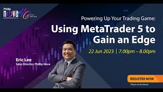 Powering Up Your Trading Game  Using MetaTrader 5 with Phillip Nova to Gain an Edge