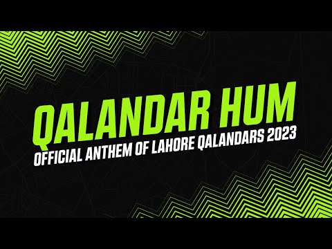 Qalandar Hum || Official Anthem of Lahore Qalandars 2023 ||