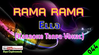 Rama Rama by Ella | Karaoke Tanpa Vokal