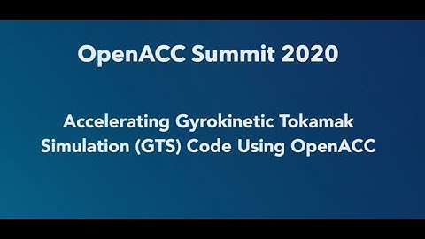 Accelerating Gyrokinetic Tokamak Simulation (GTS) Code Using OpenACC