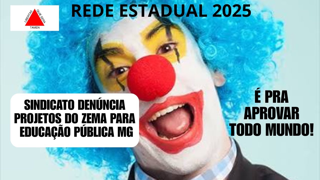DENÚNCIA DO SINDICATO DOS TRABALHADORES DA EDUCAÇÃO DE MG SOBRE PROJETO DO GOVERNO ZEMA - APROVAÇO