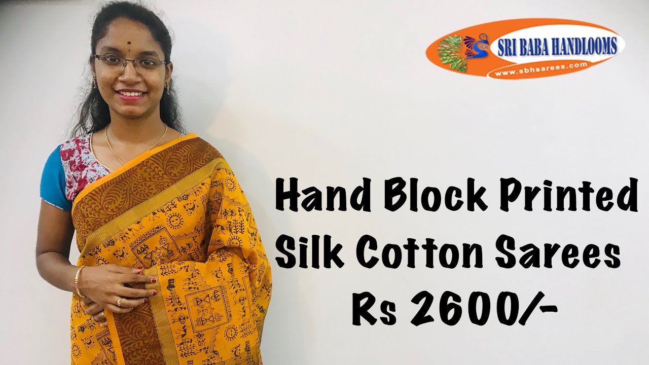 Latest Hand Block Printed Silk Cotton Sarees ||Rs 2600/- ||Sri Baba Handlooms - YouTube