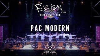 PAC Modern | Fusion XVIII 2018 [@VIBRVNCY 4K]