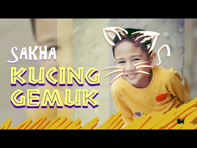 SAKHA - KUCING GEMUK | Official Music Video class=