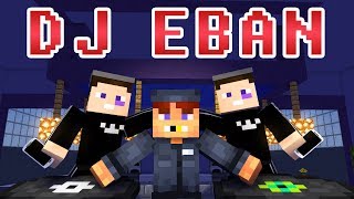 DJ EBAN [ПОЛНАЯ ВЕРСИЯ] КЛИП 2019 - МАЙНКРАФТ ПРИКОЛЫ!!! СУПЕР-ПЕСНЯ!!!