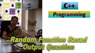 Computer Science 2016 Question Paper | Random Function Based Output Question in C++