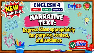 ENGLISH 4 TERM 1 WEEK 9 SESSION 4 | NARRATIVE TEXT | MATATAG CURRICULUM |  K TO 12 | ILAW FRAMEWORK