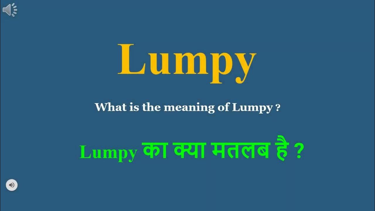 Lumpy Meaning In Hindi Lumpy Ka Kya Matlab Hota Hai Daily Use lumpy-meaning-in-hindi-lumpy-ka-kya-matlab-hota-hai-daily-use