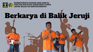 Berkarya Dibalik Jeruji, 