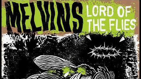 MELVINS - Spoonman - Lord of the Flies
