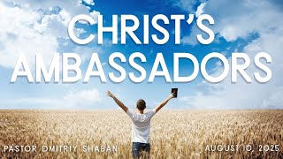Called to Be Christ's Ambassadors: A Divine Responsibility