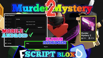 MURDER MYSTERY 2 Script Mobile AUTO COIN | KILL ALL | AUTO FIND GUN | X RAY