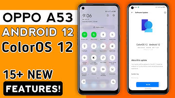Oppo A53 ColorOS 12 Android 12 Update [ Confirm Date ] 15+ New Features | Oppo A53 New Update #A53