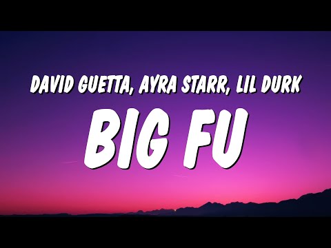 David Guetta, Ayra Starr & Lil Durk - Big FU (Lyrics)