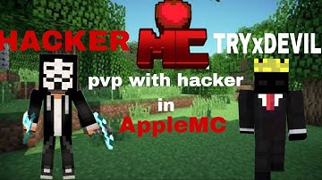 PvP with hacker in AppleMC season 2!