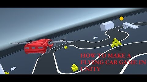 Making A Cool Flying Car in Unity [EASY]