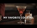 My Favorite Cocktail: Classic Manhattan