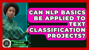Can NLP Basics Be Applied to Text Classification Projects? | AI and Machine Learning Explained News