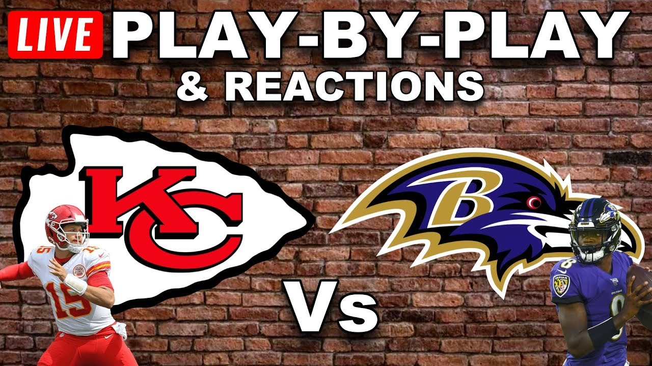 Chiefs vs Ravens Live PlayByPlay & Reactions YouTube