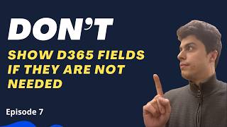 ❌ Don’t show D365 fields if they are not needed Net Worth