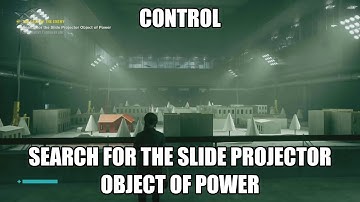 CONTROL Part 24 - Search for the Slide Projector Object of Power (The Face of the Enemy)