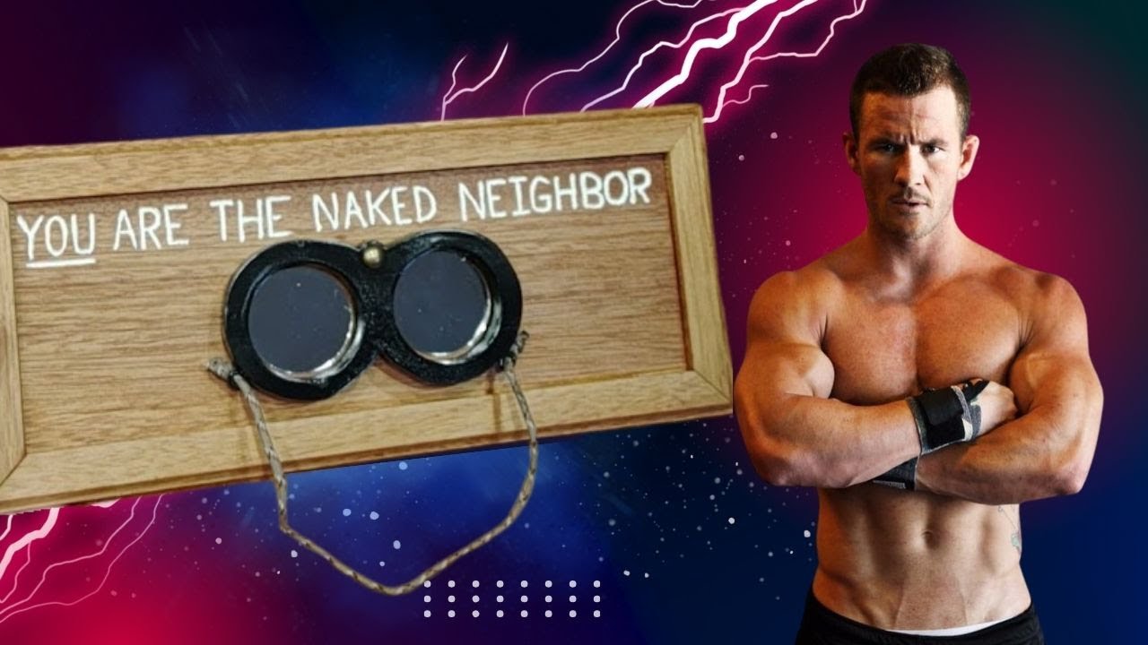 you-are-the-naked-neighbor-youtube