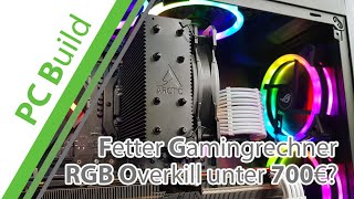 RGB Overkill Gaming Rechner mit gemoddetem Case für unter 700€?