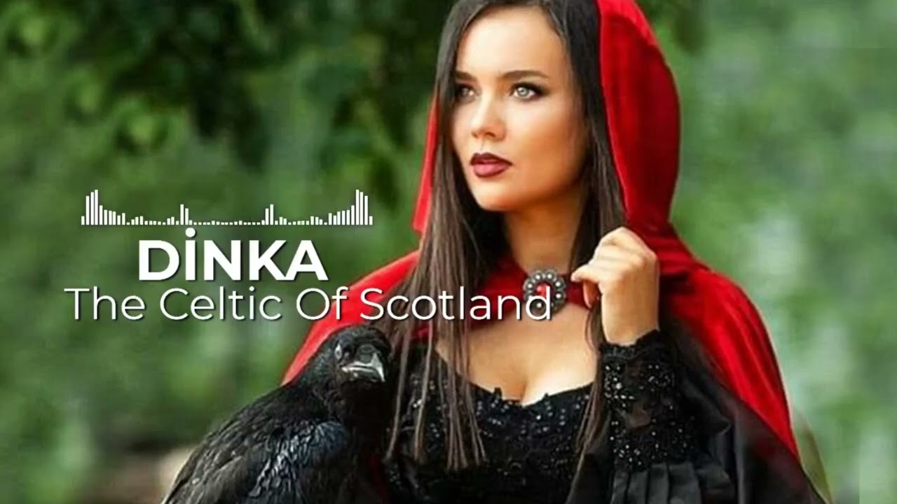 Dinka  - The Celtic Of Scotland -