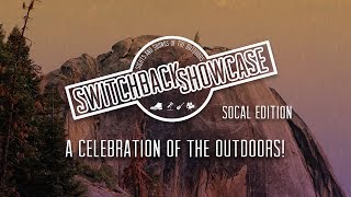 Switchback Showcase Socal Edition Sat, Dec 1st, 2018