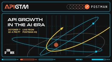 API Growth in the AI Era | LIVE from Postman HQ