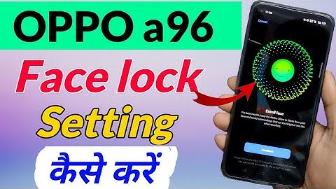 OPPO a96 me face lock kaise lagaye | How to Set face lock in OPPO a96 | OPPO a96 face lock