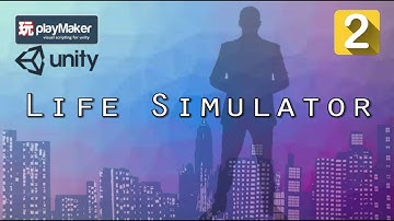 Create a Fun Life Simulator Game Using Playmaker & Unity - Lesson 2: Create a Basic User Interface