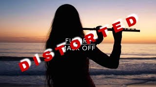 Mask Off Flute (Distorted) (WARNING LOUD)