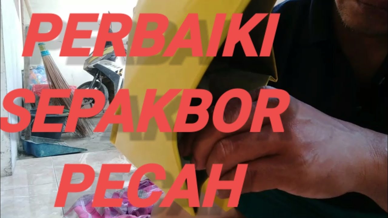 CARA PERBAIKI SEPAKBOR PECAH