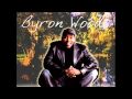 Byron Woods He&#39;ll Never Love You