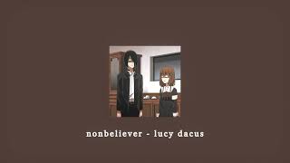 nonbeliever - lucy dacus; sped up