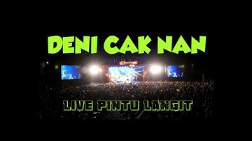 deni cak nan | live pintu langit 2022