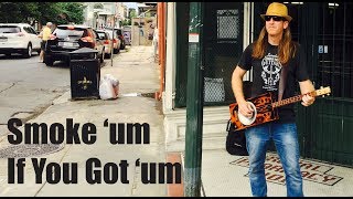 Smoke 'um If You Got 'um - Southern Cigar Box Guitar Thunder by Mike Snowden chords